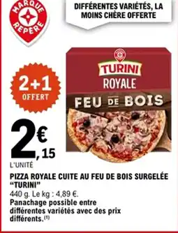 E.Leclerc TURINI Pizza royale cuite au feu de bois surgelée offre