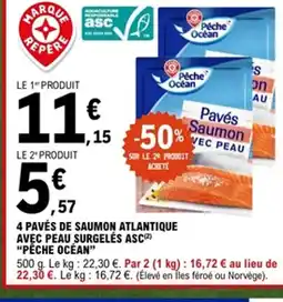 E.Leclerc PÊCHE OCEAN 4 pavés de saumon atlantique avec peau surgelés asc offre
