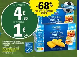 E.Leclerc MARES Filets & dos de colin d'alaşka panés surgelés peche offre