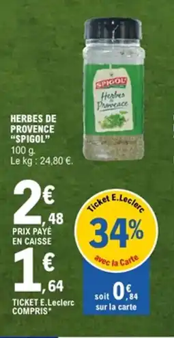 E.Leclerc SPIGOL Herbes de provence offre