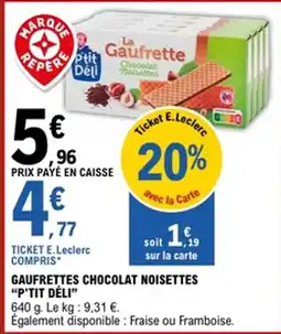 E.Leclerc P'TIT DÉLI Gaufrettes chocolat noisettes offre