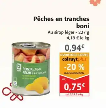 Colruyt Pêches en tranches boni offre