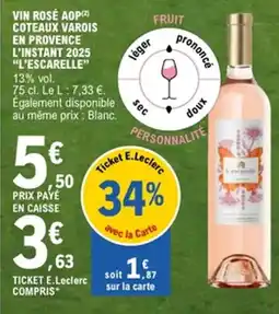 E.Leclerc L'ESCARELLE Vin rosé aop coteaux varois en provence l'instant 2025 offre