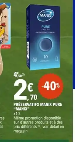 E.Leclerc MANIX Préservatifs manix pure offre
