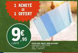 E.Leclerc Fouta livio, matis, louis ou plain offre