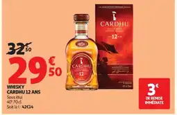 Auchan CARDHU 12 ANS Whisky offre