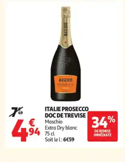 Auchan MASCHIO Italie prosecco doc de trevise offre