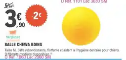 E.Leclerc Jardi BALLE CHEWA BOING offre