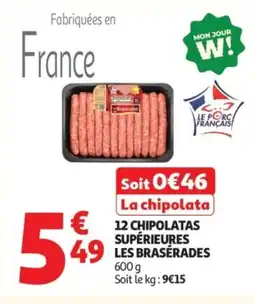 Auchan LES BRASERADES 12 chipolatas supérieures offre