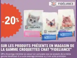 E.Leclerc Jardi SUR LES PRODUITS PRÉSENTS EN MAGASIN DE LA GAMME CROQUETTES CHAT FIDELIANCE offre