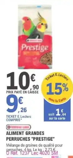 E.Leclerc Jardi ALIMENT GRANDES PERRUCHES PRESTIGE offre