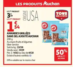 Auchan AUCHAN Amandes grillées sans sel ajouté offre