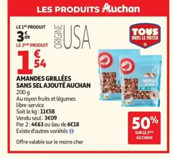 Auchan AUCHAN Amandes grillées sans sel ajouté offre