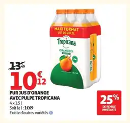 Auchan TROPICANA Pur jus d'orange avec pulpe offre