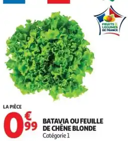 Auchan Batavia ou feuille de chêne blonde offre