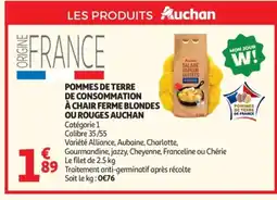 Auchan AUCHAN Pommes de terre de consommation à chair ferme blondes ou rouges offre