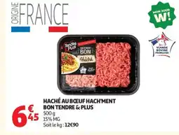 Auchan TENDRE & PLUS Haché au boeuf hach'ment bon offre