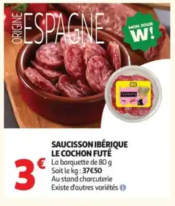 Auchan Saucisson ibérique le cochon futé offre