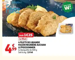 Auchan 4 filets de limande € façon meunière auchan le poissonnier offre
