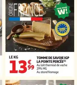Auchan Tomme de savoie igp la pointe percée offre