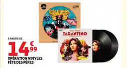 Auchan Opération vinyles fête des pères offre