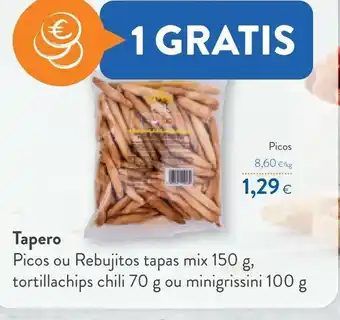 Colruyt Tapero Picos Ou Rebujitos Tapas Mix 150g Tortillachips Chili 70g Ou Minigrissini 100g offre