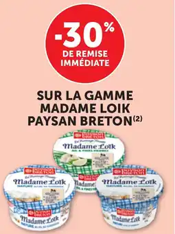 Maximarché SUR LA GAMME MADAME LOIK PAYSAN BRETON offre