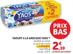 Maximarché YAOURT A LA GRECQUE YAOS offre