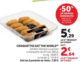 Maximarché CROQUETTES EAT THE WORLD offre