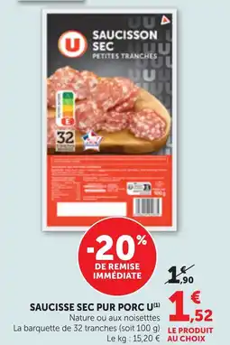 Maximarché SAUCISSE SEC PUR PORC U offre