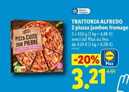 Lidl Trattoria alfredo pizza jambon-fromage offre