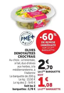 Hyper U Croc frais - olives denoyautees offre
