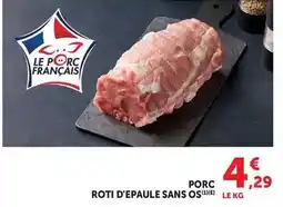 Hyper U Porc roti d'epaule sans os offre