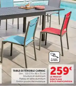 Super U Table extensible carnac offre