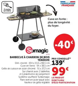 Super U Somagic barbecue à charbon de bois ténérife offre