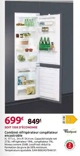 Mr Bricolage Combiné réfrigérateur congélateur encastrable offre