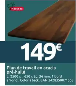 Mr Bricolage Plan de travail en acacia pré-huilé offre