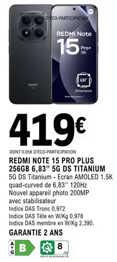 E.Leclerc Espace Culturel Redmi note 15 pro plus 256gb 6,83" 5g ds titanium 5g ds titanium offre