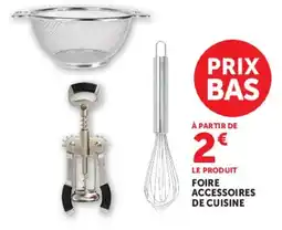 Super U Foire accessoires de cuisine offre