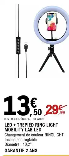 E.Leclerc Espace Culturel Led + trepied ring light mobility lab led offre