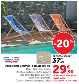 Super U Chilienne amovible beau soleil offre