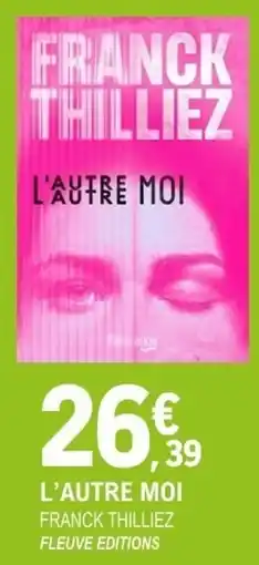 E.Leclerc Espace Culturel L'autre moi franck thilliez offre