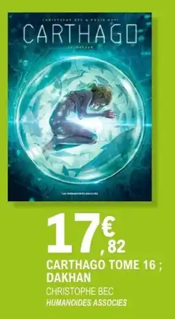 E.Leclerc Espace Culturel Carthago tome 16; dakhan offre