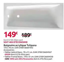 Mr Bricolage Baignoire acrylique Tulipano offre