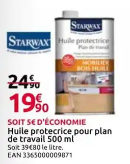 Mr Bricolage Starwax Huile protectrice de travail offre