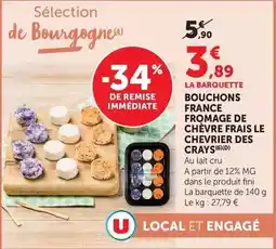 Super U Le chevrier des crays - bouchons france fromage de chèvre frais offre