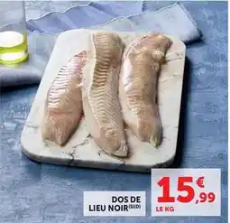 Super U Dos de lieu noir offre