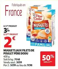 Auchan Supermarché Père dodu - nuggets aux filets de poulet offre