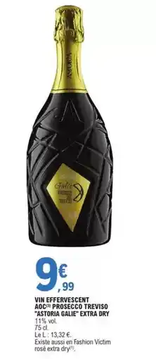 E.Leclerc Astoria - vin effervescent aoc prosecco treviso offre