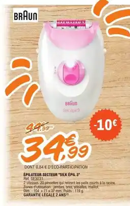 E.Leclerc Braun - épilateur secteur silke épil 3 offre